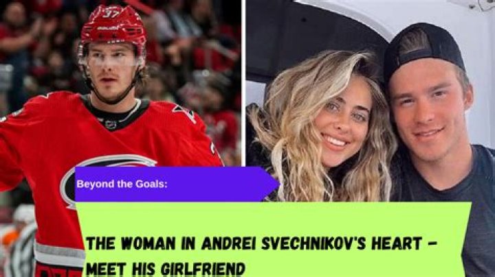 Andrei Svechnikov Bio: Age, Salary, Girlfriend, Height, Family Facts