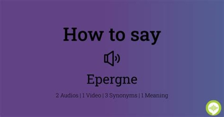 How to pronounce epergne