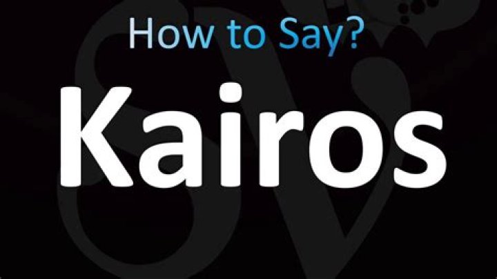 How to pronounce kairos