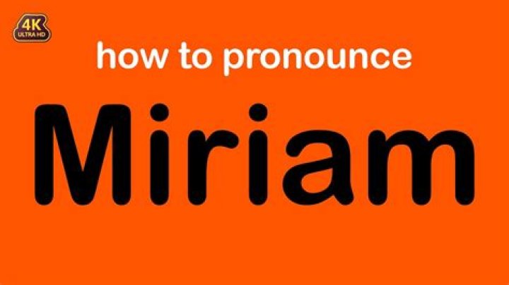 How to pronounce miriam