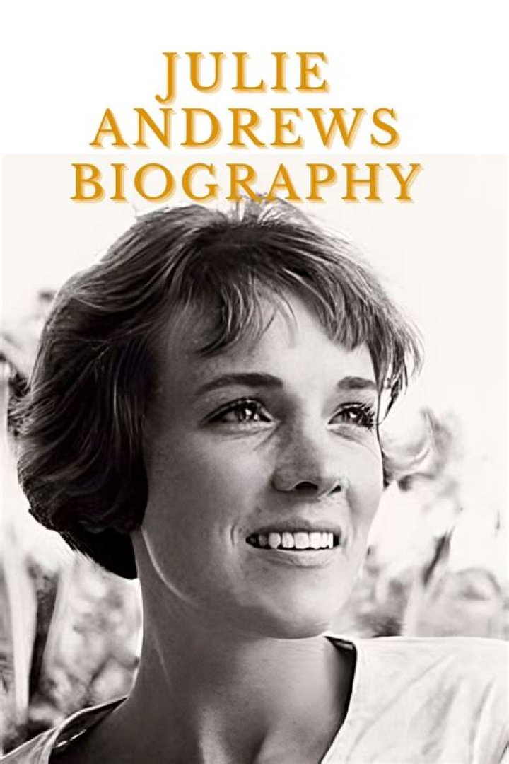 Julie Andrews Biography, Age, Height, Husband, Net Worth, Family