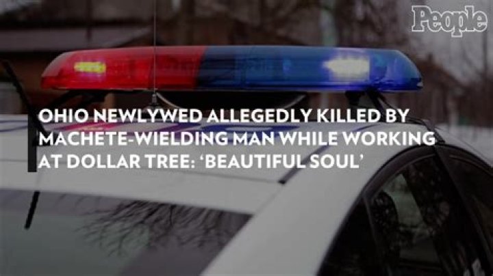 
Ohio Newlywed Allegedly Killed by Machete-Wielding Man While Working at Dollar Tree: ‘Beautiful Soul’ 