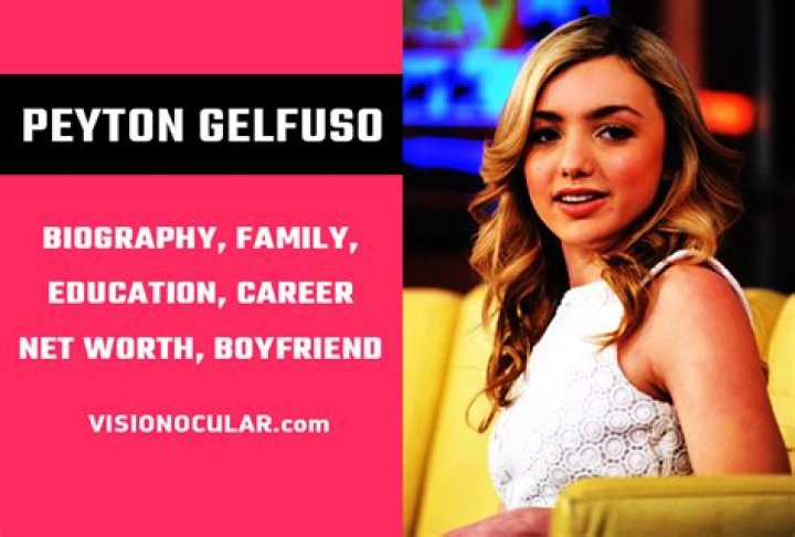Peyton Gelfuso Wiki, Biography, Parents, Ethnicity, Boyfriend, Age, Height, Net worth & More