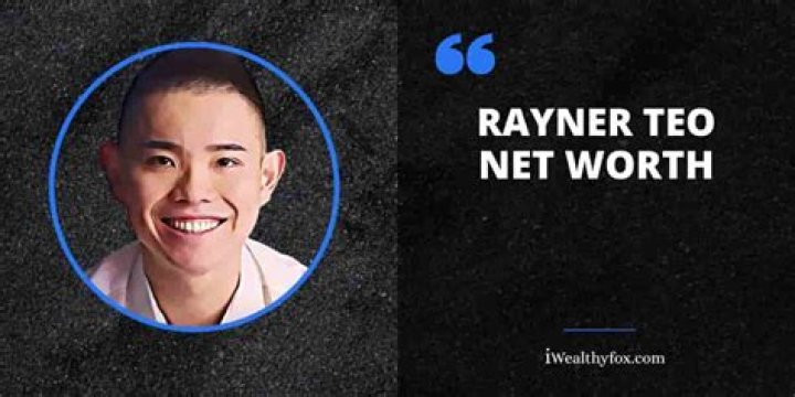 Rayner Teo Net Worth, Age, Wiki, Biography, House, Instagram