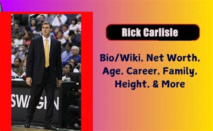 Rick Carlisle Biography, Age, Height, Wife, Net Worth, Family