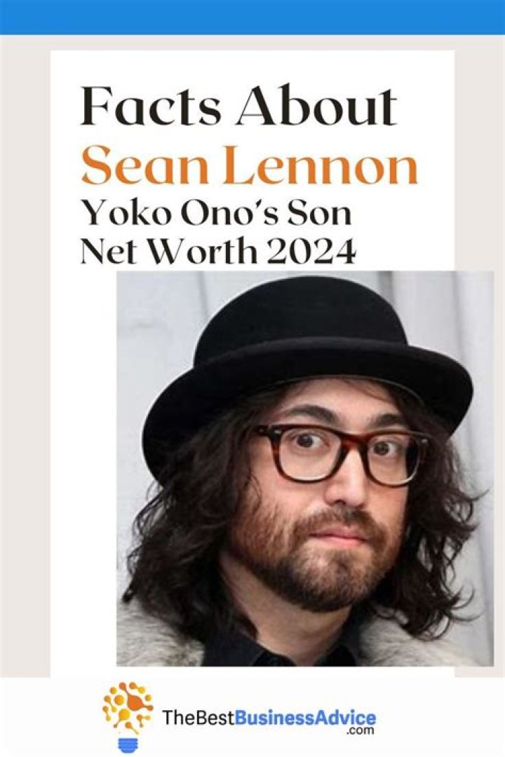 Sean Lennon’s net worth, biography, fact, career, awards and life story