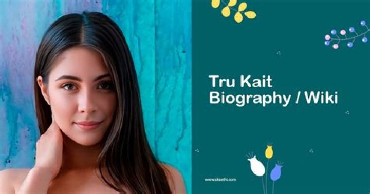Tru Kait Wiki, Biography, Age, Net Worth, Salary, Height, Dating, Religion