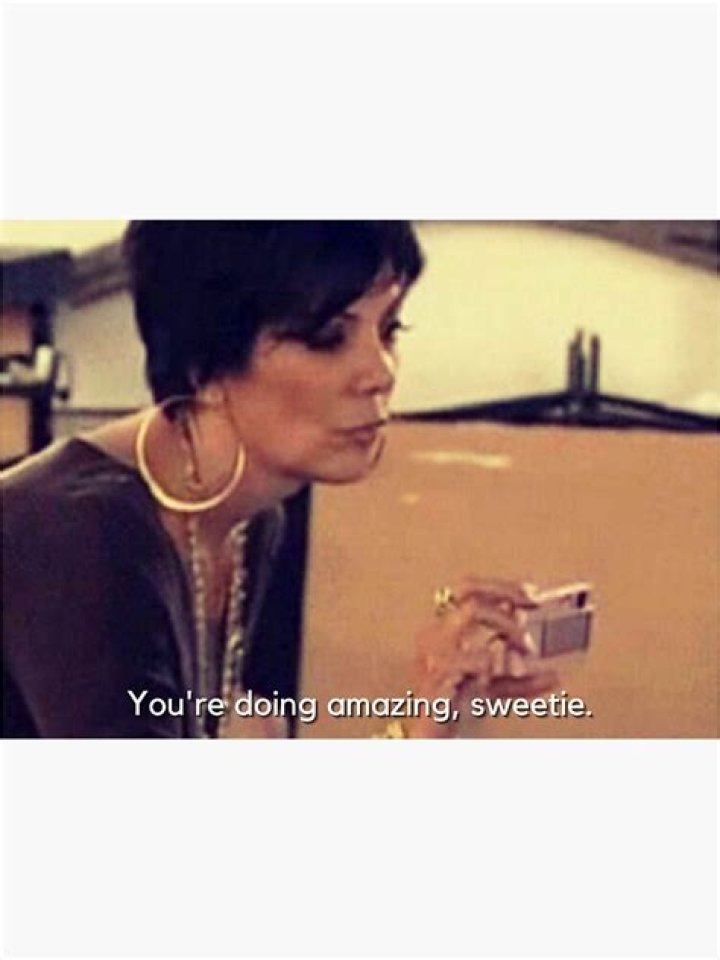 We Turned Kardashian Quotes into Motivational Posters, Because You’re Doing Amazing, Sweetie