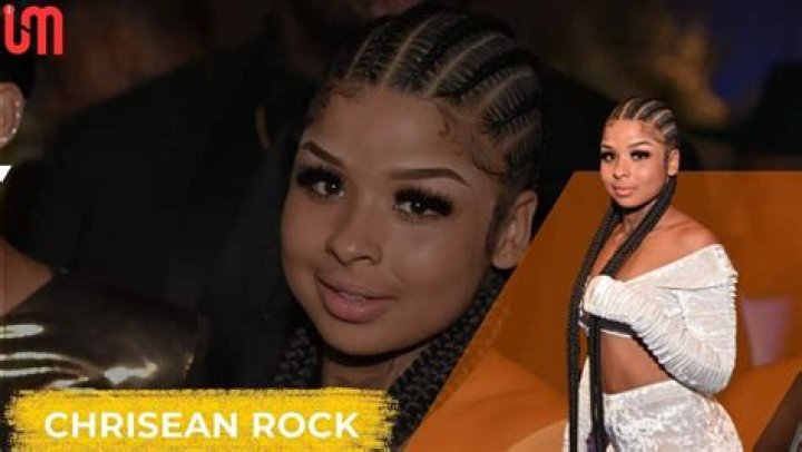 Who Is Chrisean Rock & What Is She Famous For?