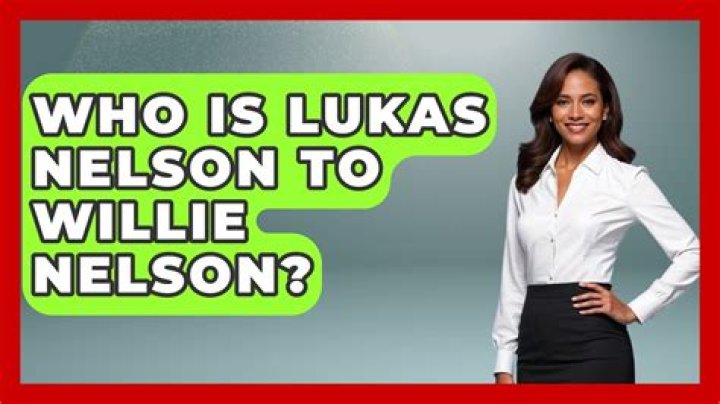 Who is Lukas Nelson's mom? - Celebrity.tn