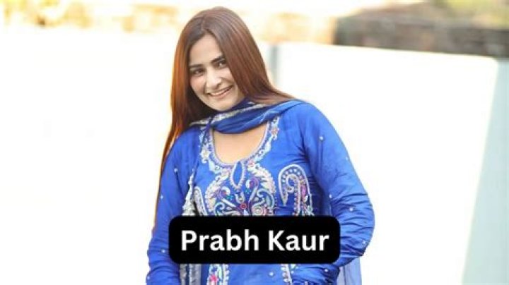 Who is Prabh Kaur? Wiki, Biography, Husband, Age, Height, Family, Caste, Net worth, Songs & More